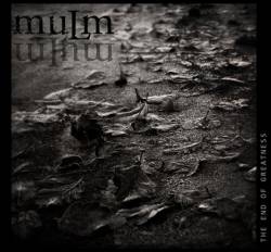 Mulm : The End of Greatness